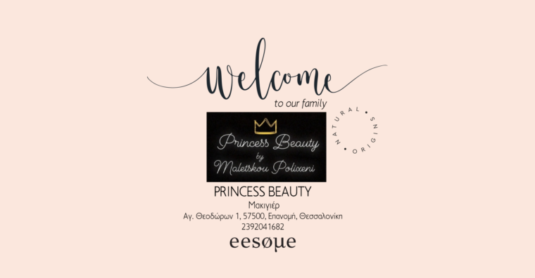 Welcome "PRINCESS BEAUTY"