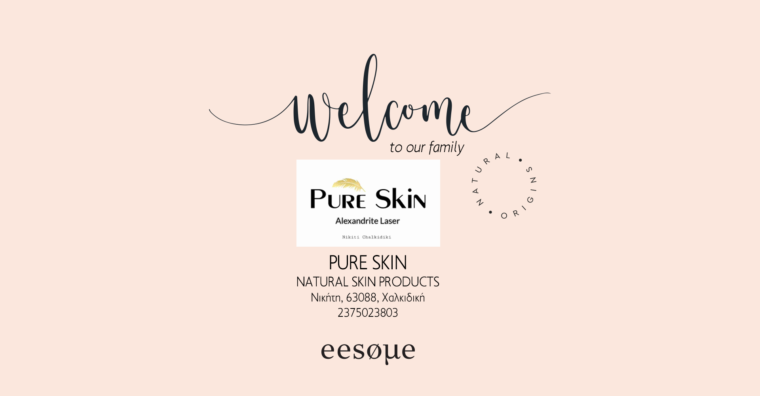 Welcome "Pureskin"